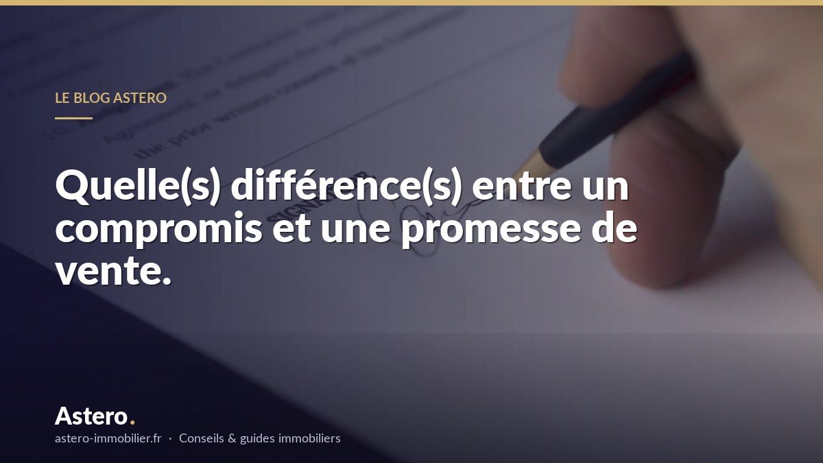 Quelle(s) différence(s) entre un compromis et une promesse de vente.