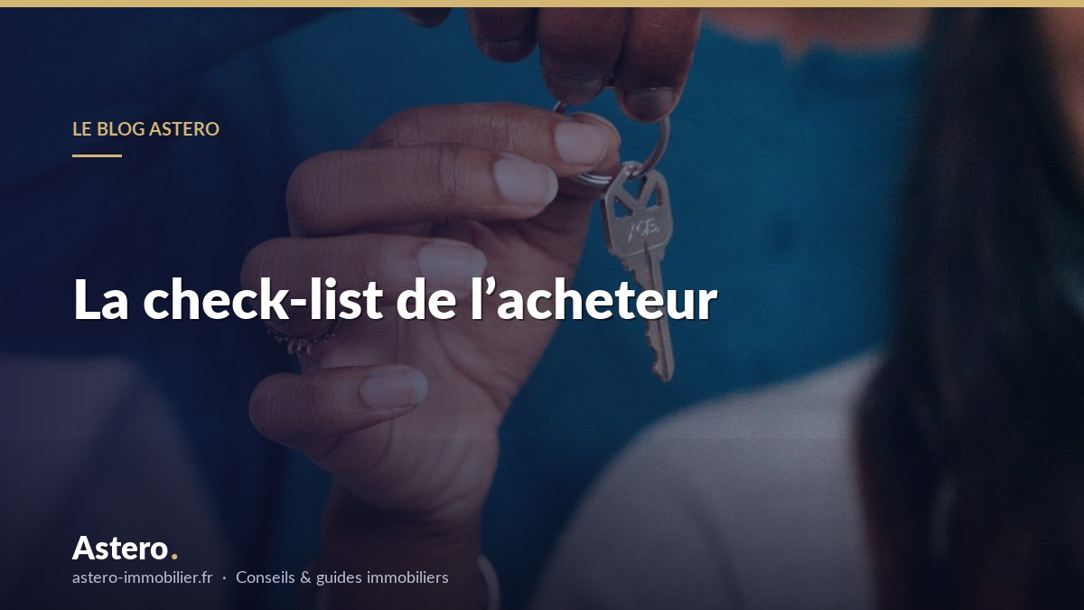 La check-list de l’acheteur