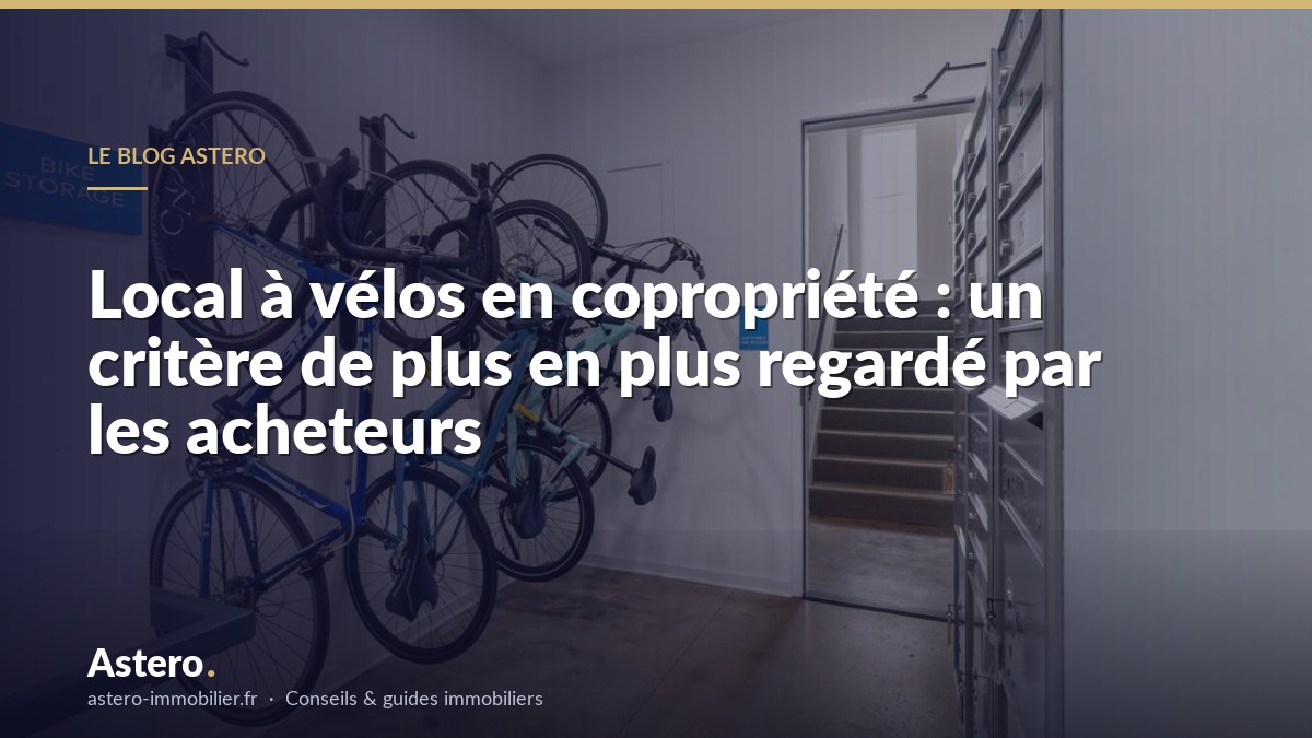 Local à vélos en copropriété : un critère de plus en plus regardé par les acheteurs